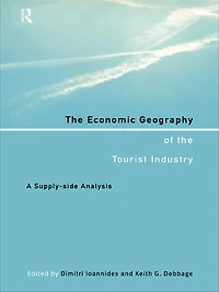 the Economic Geography of Tourist Industry: A Supply-Side Analysis