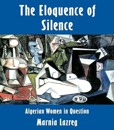 The Eloquence of Silence: Algerian Women Question