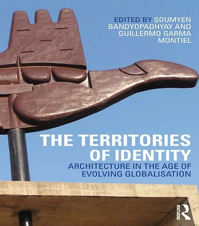 the Territories of Identity: Architecture Age Evolving Globalization