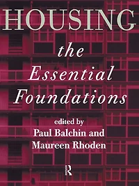 Housing: The Essential Foundations