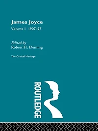 James Joyce. Volume I: 1907-27