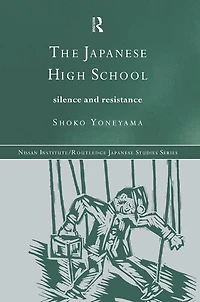 The Japanese High School: Silence and Resistance