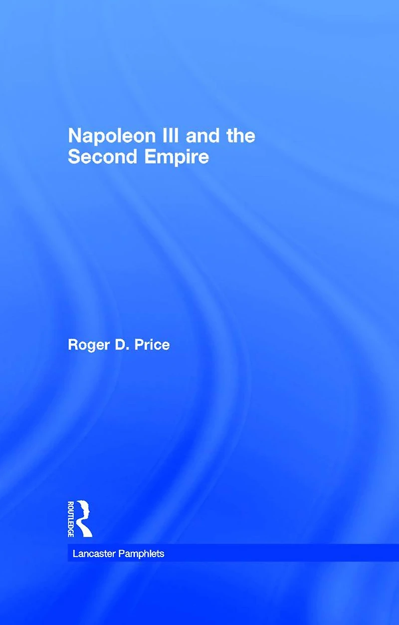 Napoleon III and the Second Empire