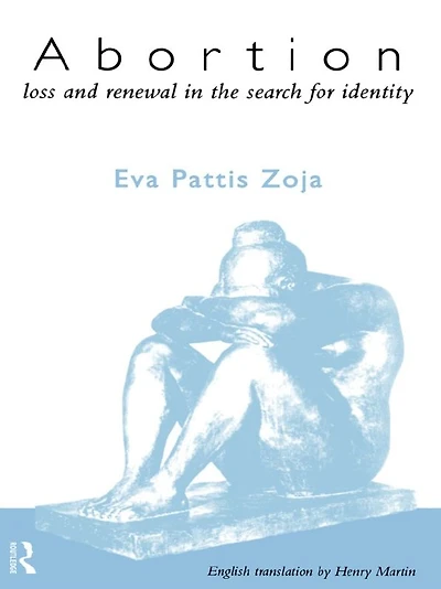 Abortion: Loss and Renewal the Search for Identity