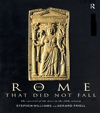 the Rome that Did Not Fall: Survival of East Fifth Century