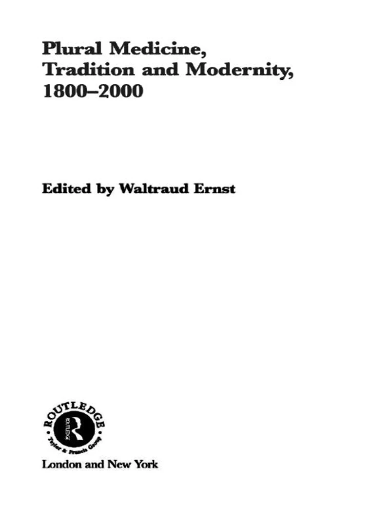 Plural Medicine, Tradition and Modernity, 1800-2000
