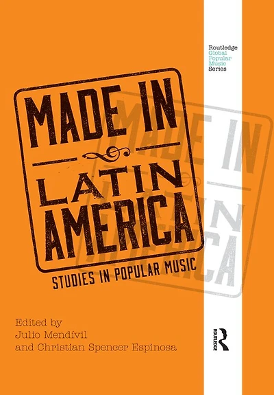 Made Latin America: Studies Popular Music