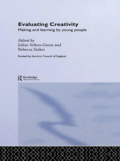 Evaluating Creativity: Making and Learning by Young People