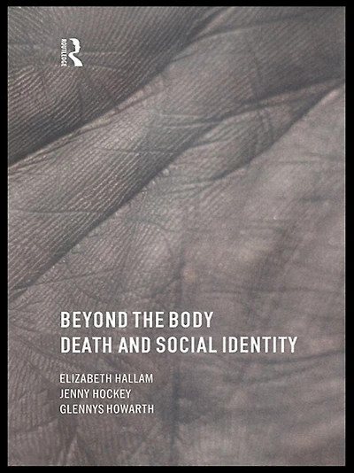 Beyond the Body: Death and Social Identity
