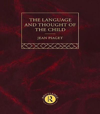 Language and Thought of the Child: Selected Works vol 5
