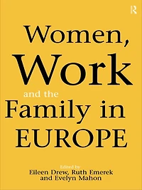 Women, Work and the Family Europe