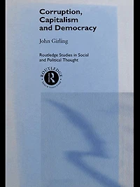 Corruption, Capitalism and Democracy