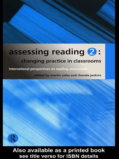 Assessing Reading 2: Changing Practice Classrooms