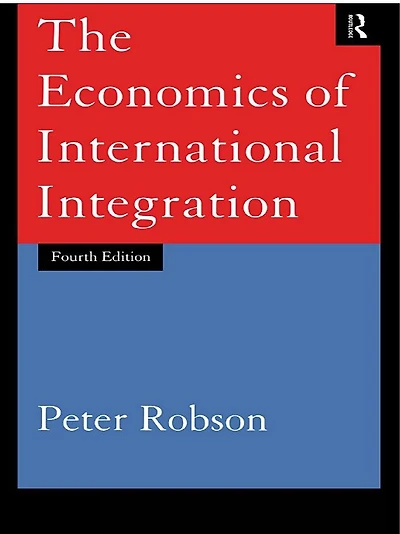 The Economics of International Integration