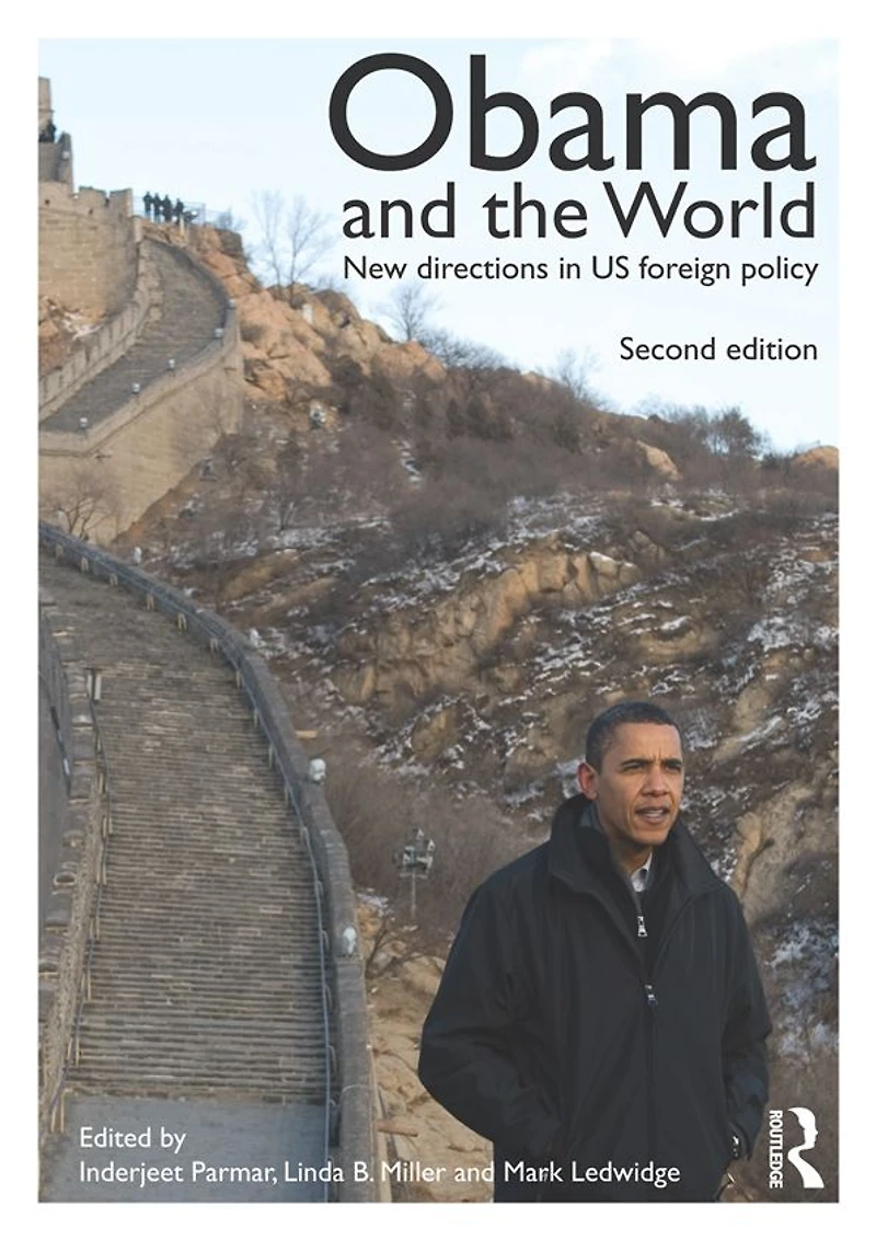 Obama and the World: New Directions US Foreign Policy