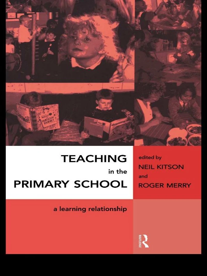 Teaching the Primary School: A Learning Relationship