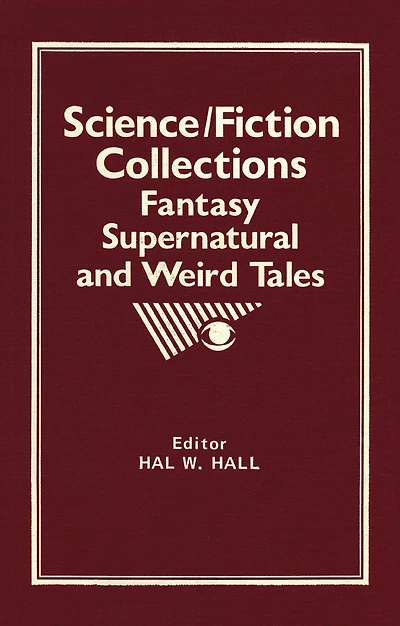 Science/Fiction Collections: Fantasy, Supernatural and Weird Tales