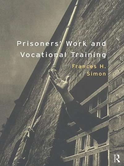 Prisoners' Work and Vocational Training
