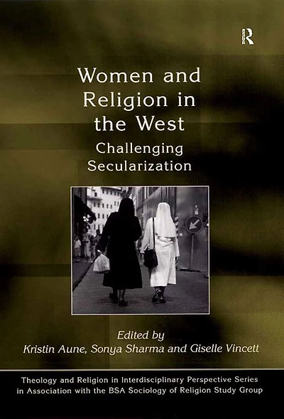 Women and Religion the West: Challenging Secularization
