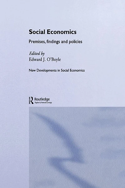 Social Economics: Premises, Findings and Policies