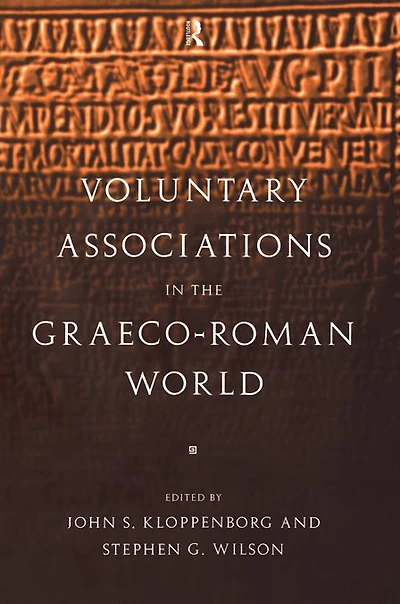 Voluntary Associations the Graeco-Roman World