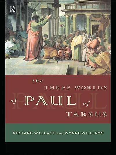 The Three Worlds of Paul Tarsus