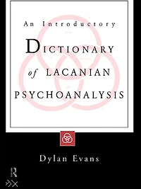 An Introductory Dictionary of Lacanian Psychoanalysis