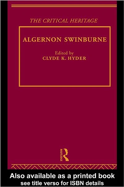 Algernon Swinburne: The Critical Heritage