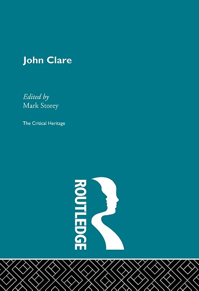 John Clare: The Critical Heritage