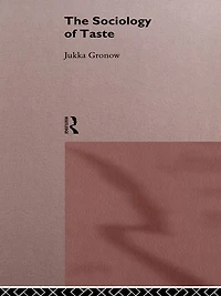 The Sociology Of Taste