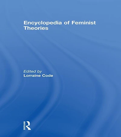 Encyclopedia of Feminist Theories