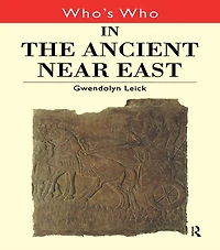 Who's Who the Ancient Near East