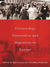 Citizenship, Nationality and Migration Europe