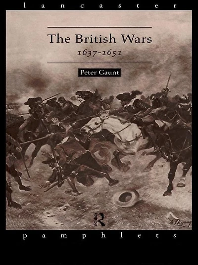 The British Wars, 1637-1651
