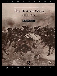 The British Wars, 1637-1651