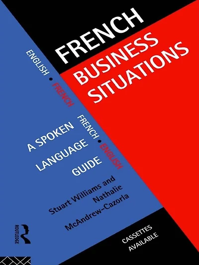 French Business Situations: A Spoken Language Guide