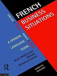 French Business Situations: A Spoken Language Guide