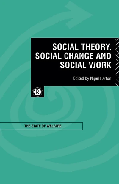 Social Theory, Change and Work