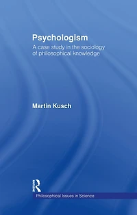 Psychologism: The Sociology of Philosophical Knowledge