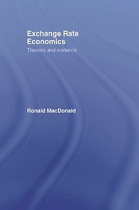 Exchange Rate Economics: Theories and Evidence