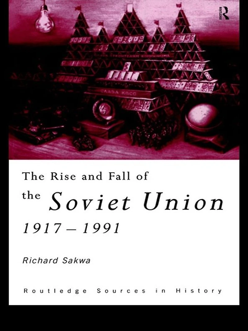 the Rise and Fall of Soviet Union