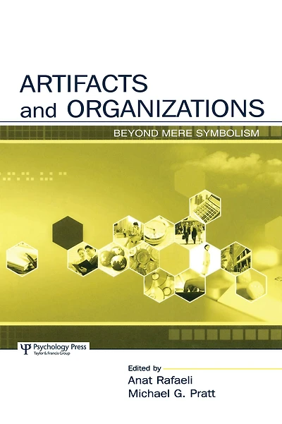 Artifacts and Organizations: Beyond Mere Symbolism