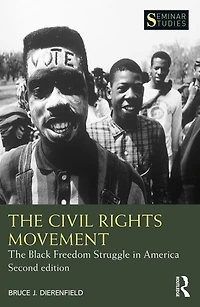 The Civil Rights Movement: Black Freedom Struggle America