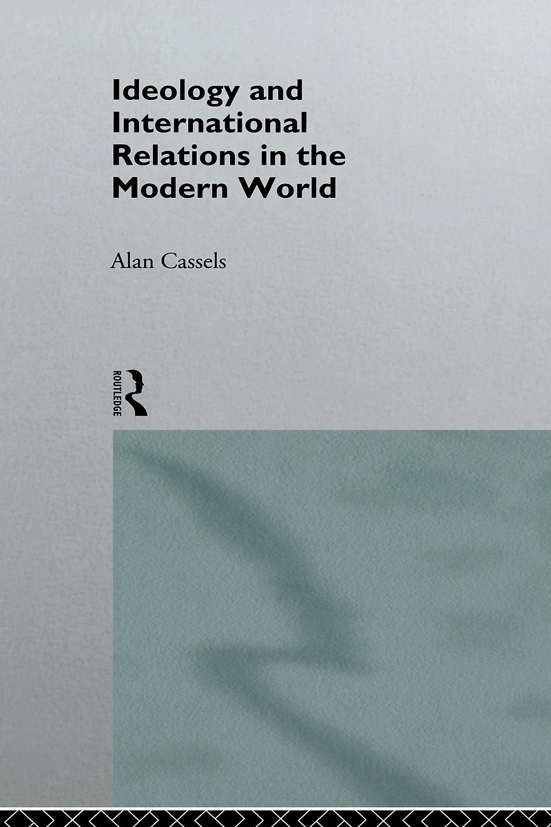Ideology and International Relations the Modern World