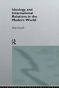 Ideology and International Relations the Modern World