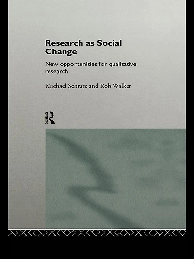 Research as Social Change: New Opportunities for Qualitative