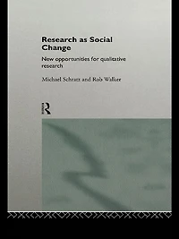 Research as Social Change: New Opportunities for Qualitative