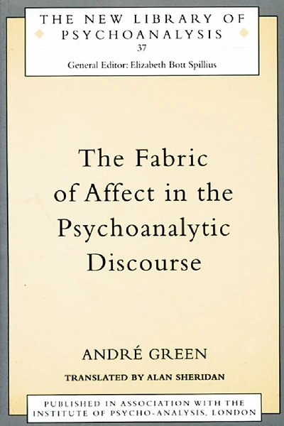 the Fabric of Affect Psychoanalytic Discourse