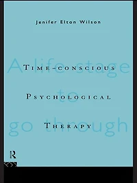 Time-conscious Psychological Therapy