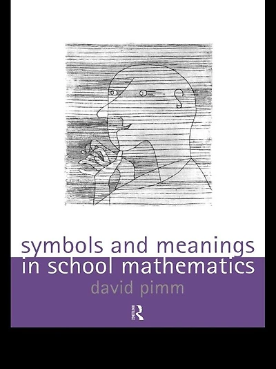 Symbols and Meanings School Mathematics